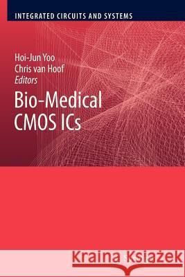 Bio-Medical CMOS ICS Yoo, Hoi-Jun 9781461427384 Springer - książka