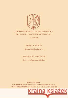 Bio-Medical Engineering. Strömungsfragen Der Medizin Wolff, Heinz Siegfried 9783663004608 Vs Verlag Fur Sozialwissenschaften - książka