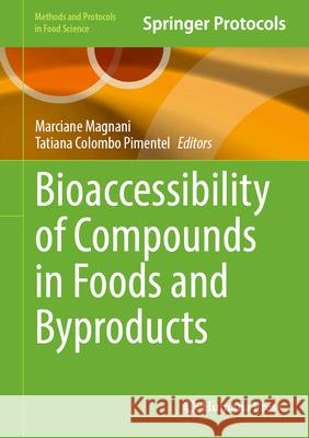 Bioaccessibility of Compounds in Foods and Byproducts  9781071647745 Humana - książka