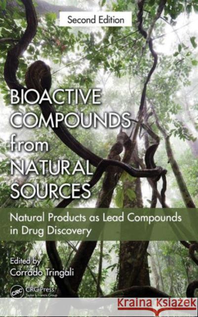 Bioactive Compounds from Natural Sources: Natural Products as Lead Compounds in Drug Discovery Tringali, Corrado 9781439822296 CRC Press Inc - książka