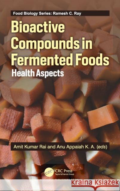 Bioactive Compounds in Fermented Foods: Health Aspects Amit Kumar Rai Anu Appaia 9780367136000 CRC Press - książka