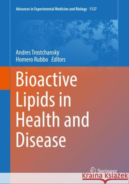 Bioactive Lipids in Health and Disease Andres Trostchansky Homero Rubbo 9783030114879 Springer - książka