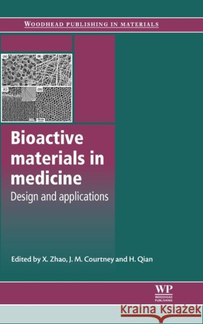 Bioactive Materials in Medicine : Design and Applications X. Zhao J. M. Courtney H. Qian 9781845696245 Woodhead Publishing - książka