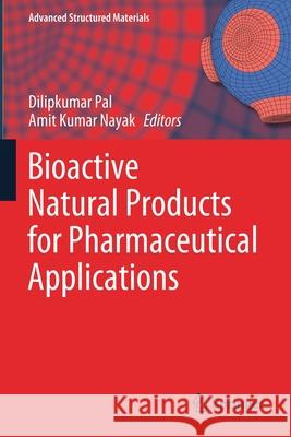 Bioactive Natural Products for Pharmaceutical Applications  9783030540296 Springer International Publishing - książka