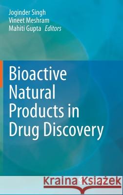 Bioactive Natural Products in Drug Discovery Singh, Joginder 9789811513930 Springer - książka