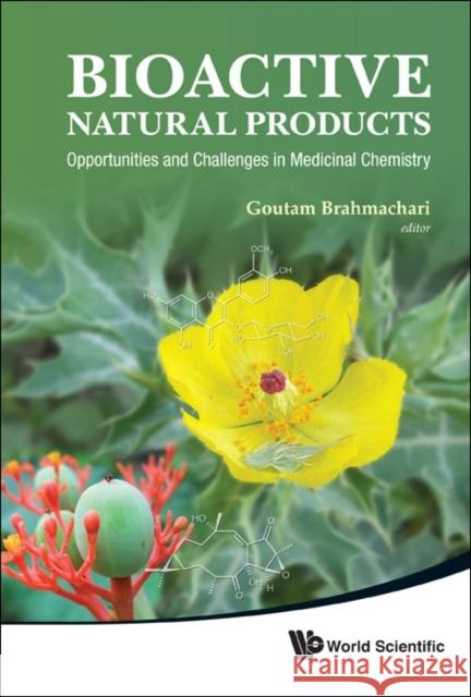 Bioactive Natural Products: Opportunities and Challenges in Medicinal Chemistry Brahmachari, Goutam 9789814335379  - książka