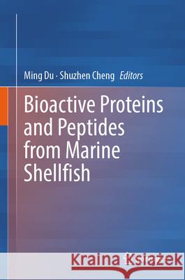 Bioactive Proteins and Peptides from Marine Shellfish  9789819539369 Springer - książka