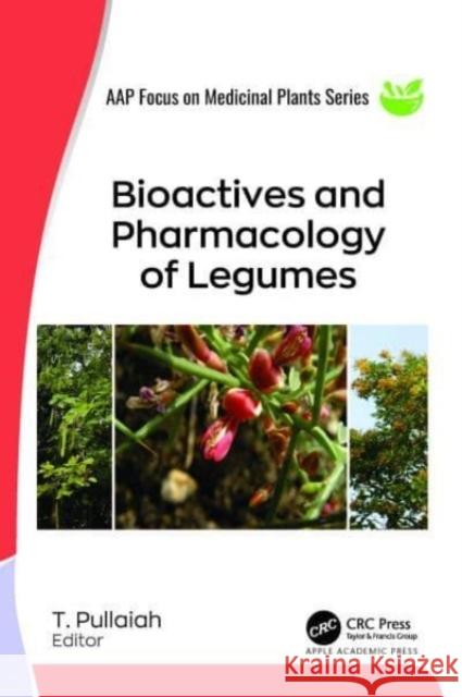 Bioactives and Pharmacology of Legumes T. Pullaiah 9781774911266 Apple Academic Press - książka