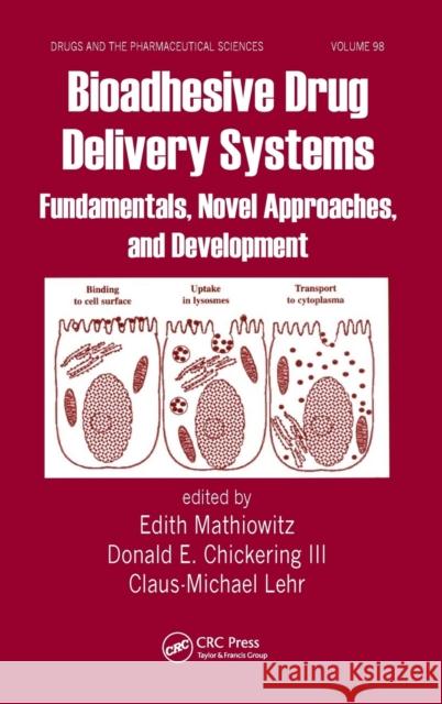 Bioadhesive Drug Delivery Systems: Fundamentals, Novel Approaches, and Development Mathiowitz, Edith 9780824719951 Marcel Dekker - książka
