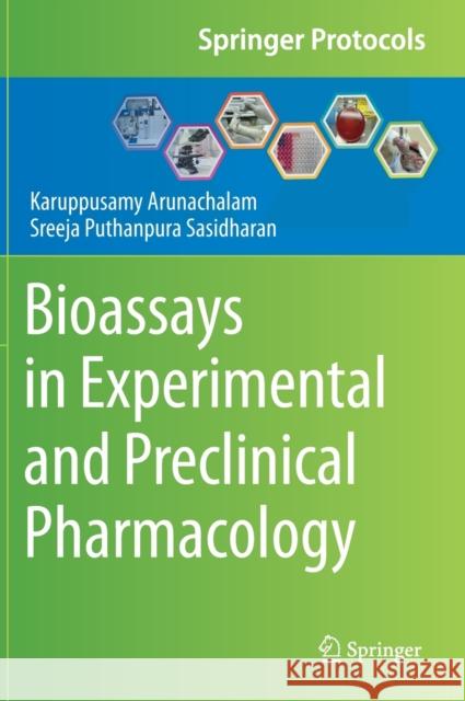 Bioassays in Experimental and Preclinical Pharmacology Karuppusamy Arunachalam Sreeja Puthanpura Sasidharan 9781071612323 Humana - książka