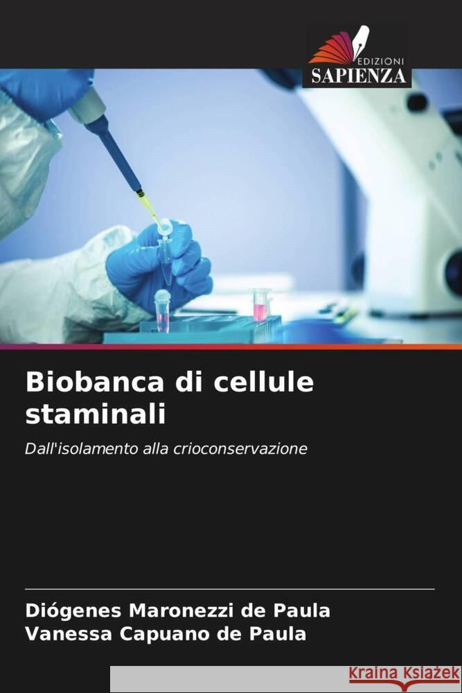 Biobanca di cellule staminali Di?genes Maronezz Vanessa Capuan 9786206650508 Edizioni Sapienza - książka