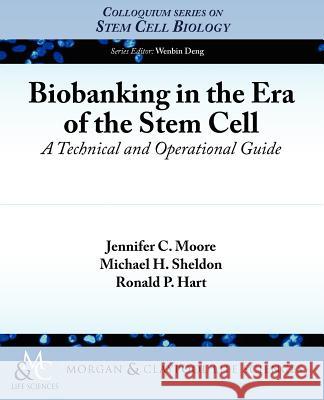Biobanking in the Era of the Stem Cell: A Technical and Operational Guide Hart, Ronald P. 9781615044726 Biota Publishing - książka