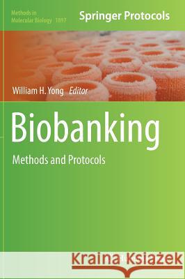 Biobanking: Methods and Protocols Yong, William H. 9781493989331 Humana Press - książka