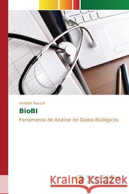 BioBI Rausch Herbert 9783639745948 Novas Edicoes Academicas - książka