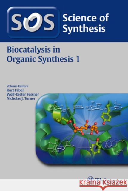 Biocatalysis in Organic Synthesis 1, Workbench Edition Biocatalysis in Organic Synthesis 9783131741417 Thieme Medical Publishers - książka