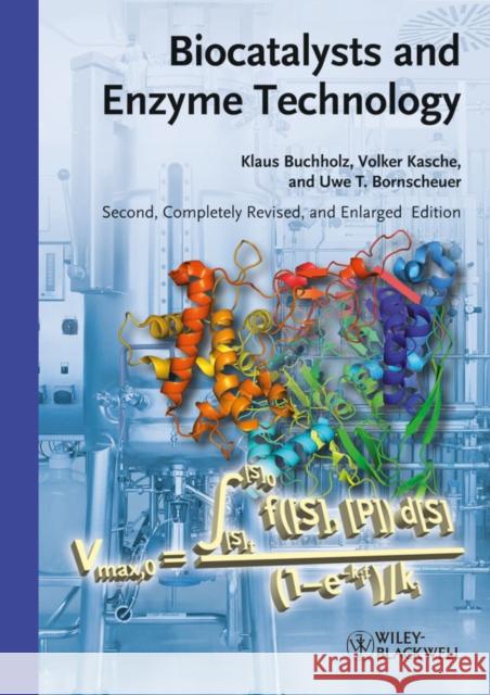 Biocatalysts and Enzyme Technology Klaus Buchholz Volker Kasche Uwe Theo Bornscheuer 9783527329892 Wiley-VCH Verlag GmbH - książka