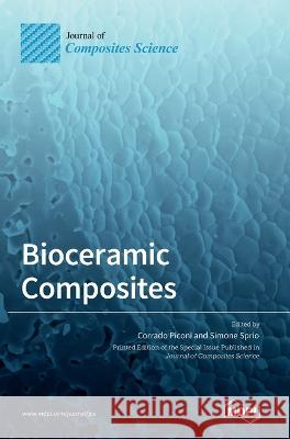 Bioceramic Composites Corrado Piconi Simone Sprio  9783036536330 Mdpi AG - książka