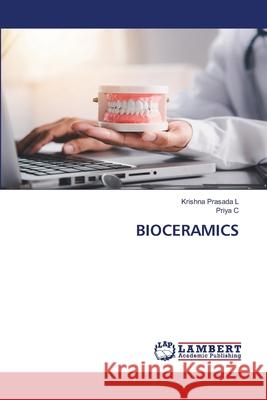 Bioceramics Krishna Prasada L Priya C 9786207487363 LAP Lambert Academic Publishing - książka