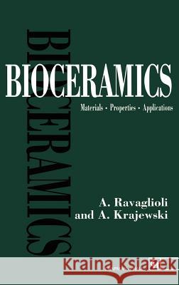 Bioceramics: Materials - Properties - Applications Ravaglioli, A. 9780412349607 Springer - książka