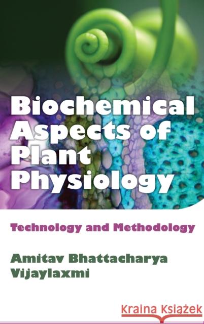 Biochemical Aspects of Plant Physiology A. &. Vijaya Luxmi Bhattacharya 9789383305902 Nipa - książka