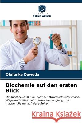 Biochemie auf den ersten Blick Olufunke Dawodu 9786202945165 Verlag Unser Wissen - książka