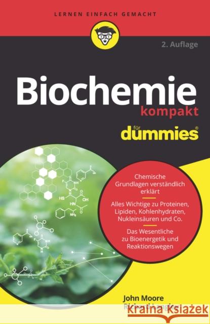 Biochemie kompakt fur Dummies Richard H. Langley John T. Moore 9783527721016 Wiley-Vch - książka