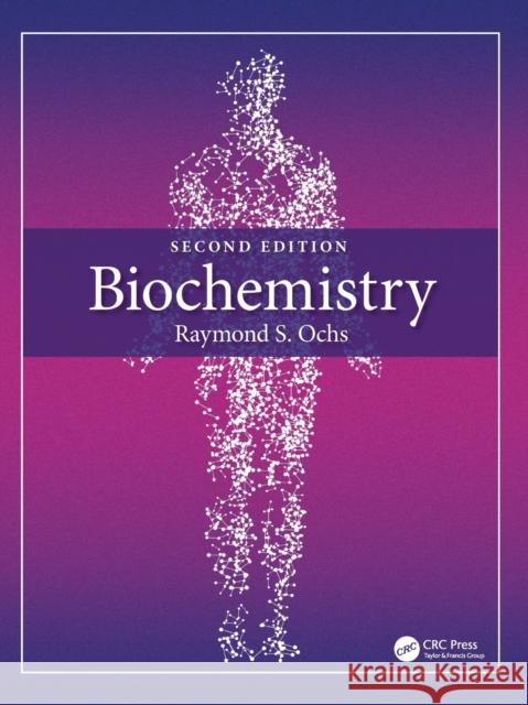 Biochemistry Raymond S. Ochs 9780367461874 CRC Press - książka