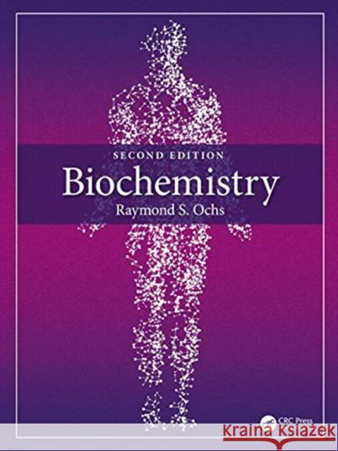 Biochemistry Raymond S. Ochs 9780367465537 CRC Press - książka