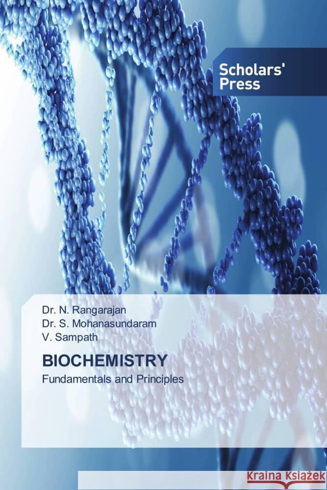 BIOCHEMISTRY Rangarajan, Dr. N., Mohanasundaram, Dr. S., Sampath, V. 9786138833475 Scholars' Press - książka