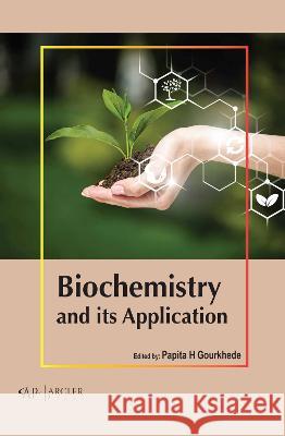 Biochemistry and Its Application Papita H 9781774695050 Arcler Press - książka