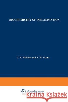 Biochemistry of Inflammation J. Whicher S. W. Evans 9789401053327 Springer - książka