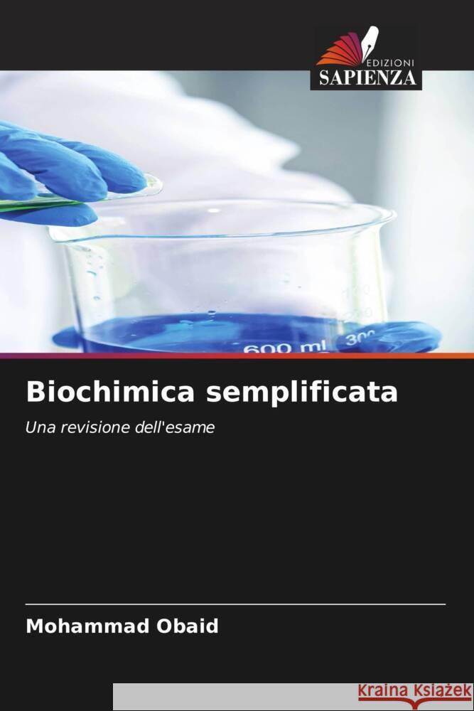 Biochimica semplificata Obaid, Mohammad 9786204685786 Edizioni Sapienza - książka