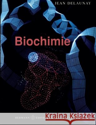 Biochimie Jean Delaunay 9782705660604 Hermann - książka