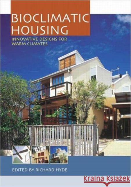 Bioclimatic Housing : Innovative Designs for Warm Climates  9781844072842 JAMES & JAMES (SCIENCE PUBLISHERS) LTD - książka