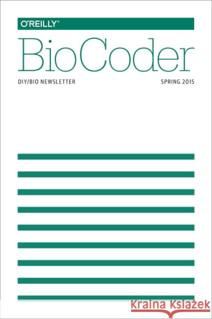 Biocoder #7: Spring 2015  9781491925034 O'Reilly Media - książka