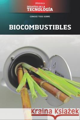 Biocombustibles: Proálcool y Flex Technologies, Abg 9781681658841 American Book Group - książka