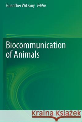 Biocommunication of Animals Guenther Witzany 9789402406672 Springer - książka