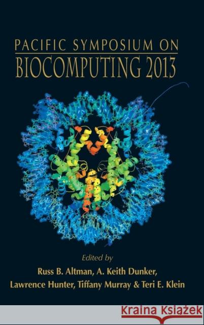 Biocomputing 2013 - Proceedings of the Pacific Symposium Russ B. Altman A. Keith Dunker Lawrence Hunter 9789814596367 World Scientific Publishing Company - książka