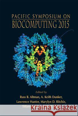Biocomputing 2015 - Proceedings of the Pacific Symposium Russ B. Altman A. Keith Dunker Lawrence Hunter 9789814644723 World Scientific Publishing Company - książka