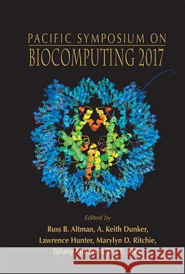 Biocomputing 2017 - Proceedings of the Pacific Symposium Russ B. Altman Marylyn D. Ritchie Tiffany A. Murray 9789813207806 World Scientific Publishing Company - książka