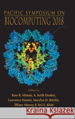 Biocomputing 2018 - Proceedings of the Pacific Symposium Russ B. Altman A. Keith Dunker Lawrence Hunter 9789813235526 World Scientific Publishing Company - książka