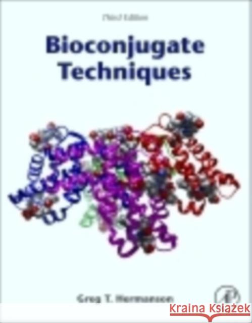 Bioconjugate Techniques Greg Hermanson 9780123822390 Elsevier Science Publishing Co Inc - książka