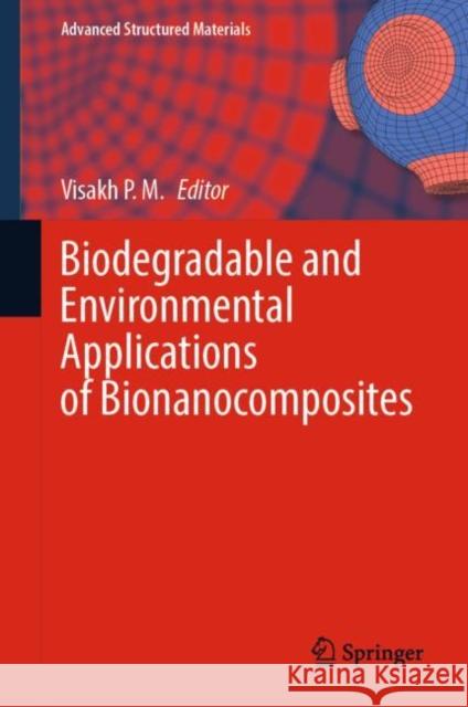 Biodegradable and Environmental Applications of Bionanocomposites  9783031133428 Springer International Publishing - książka