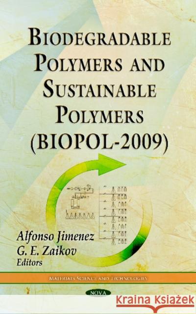 Biodegradable Polymers & Sustainable Polymers (BIOPOL-2009) Alfonso Jimenez 9781612095202 Nova Science Publishers Inc - książka