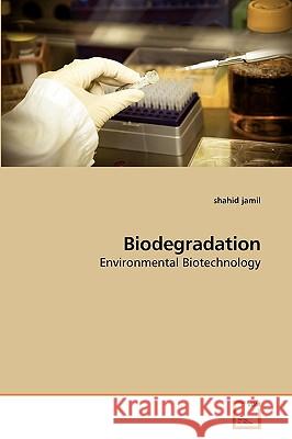 Biodegradation Shahid Jamil 9783639237870 VDM Verlag - książka