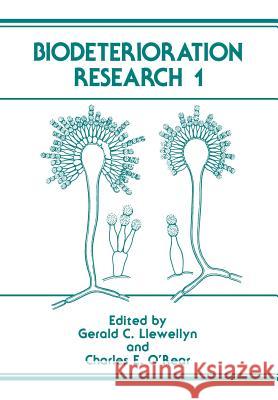 Biodeterioration Research 1 Gerald C Charles E Gerald C. Llewellyn 9781461282600 Springer - książka