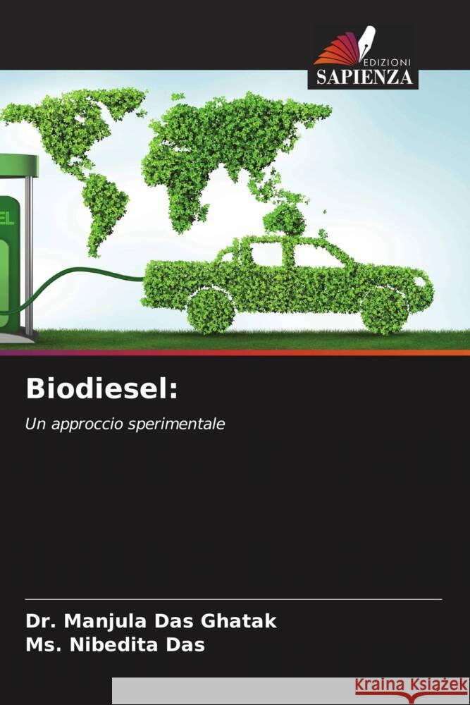 Biodiesel: Ghatak, Dr. Manjula Das, Das, Ms. Nibedita 9786204598116 Edizioni Sapienza - książka