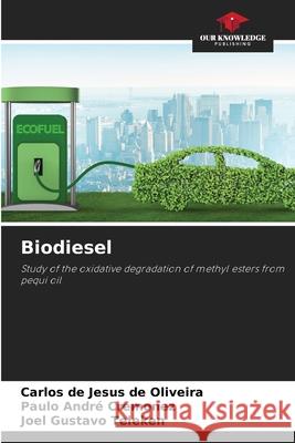 Biodiesel de Jesus de Oliveira, Carlos, Cremonez, Paulo André, Teleken, Joel Gustavo 9786206503132 Our Knowledge Publishing - książka