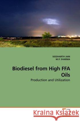 Biodiesel from High FFA Oils Siddharth Jain, M P Sharma 9783639255874 VDM Verlag - książka