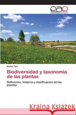 Biodiversidad y taxonomía de las plantas Wafaa Taia 9786200394514 Editorial Academica Espanola - książka